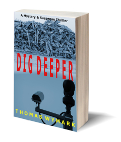 Dig Deeper (a Sal Smith Thriller – #1)