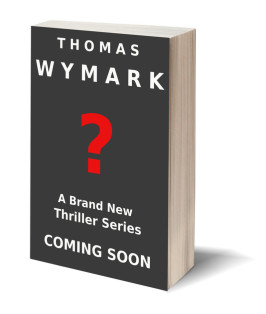 Brand New Thriller Series – coming soon